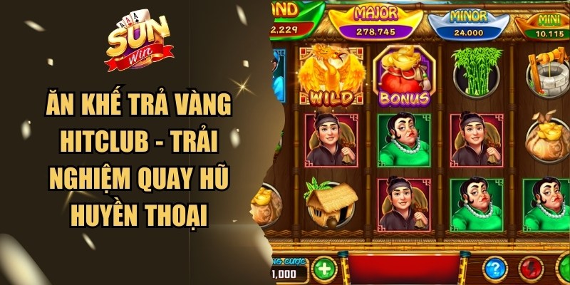 Ăn Khế Trả Vàng Hitclub