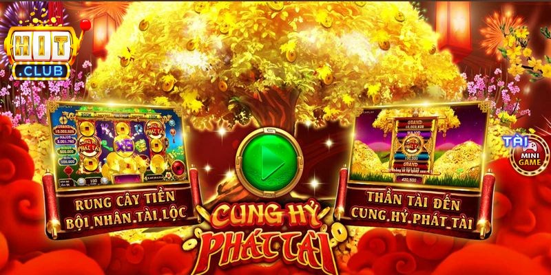 Cung Hỷ Phát Tài Hitclub là game slot đẳng cấp nên thử ngay