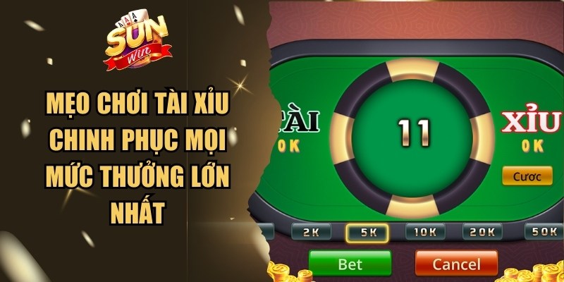 Mẹo Chơi Tài Xỉu